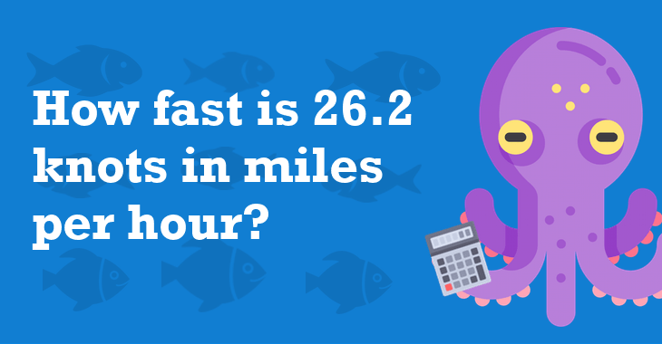 26-2-knots-in-miles-per-hour-how-many-miles-per-hour-is-26-2-knots