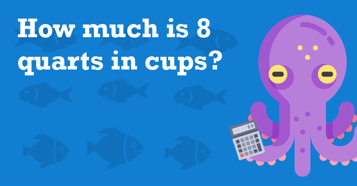 8 Quarts In Cups - How Many Cups Is 8 Quarts? - Unit Converter
